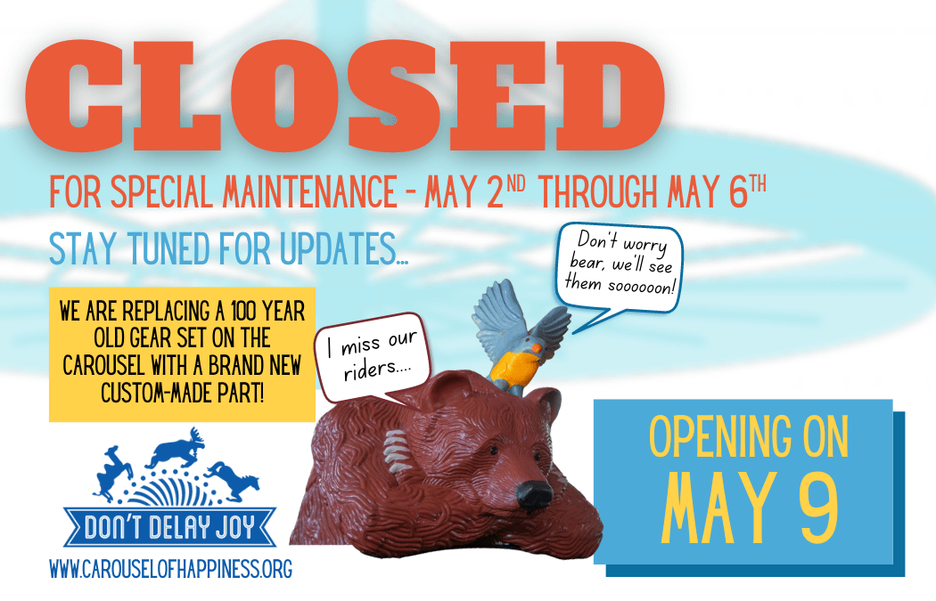 Closed for Maintenance 5/2 – 5/8 – Carousel of Happiness, Nederland ...